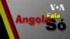 Angola Fala Só - Arquivo 2020